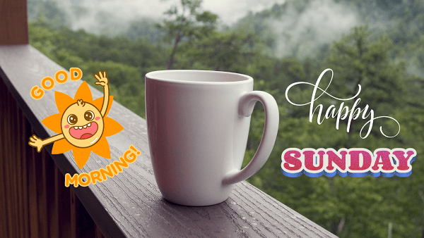Good Morning Sunday