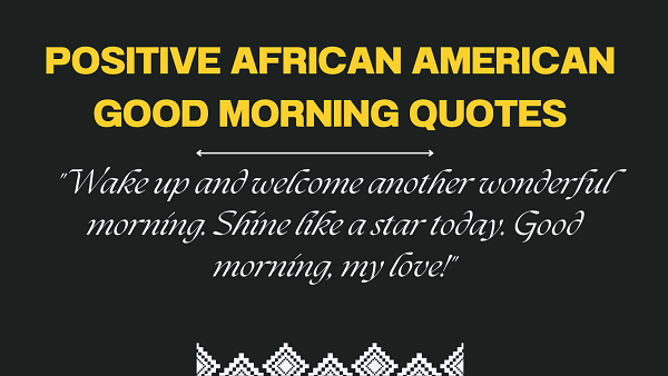 Positive African American Good Morning Quotes