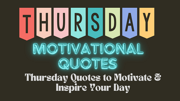 Thursday Quotes