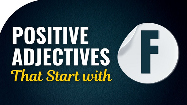 Positive adjectives That Start with F