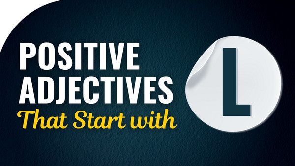 Positive adjectives That Start with L